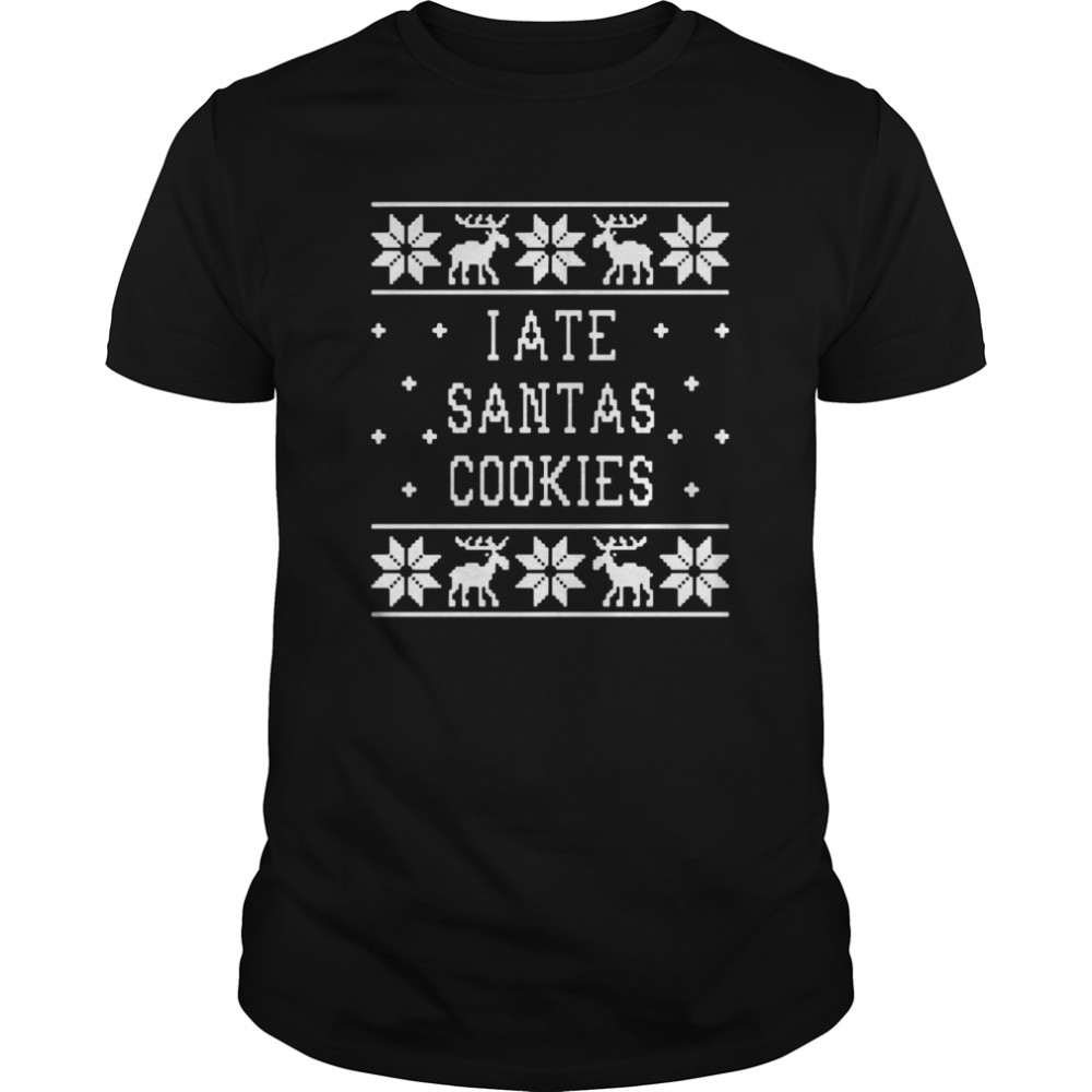 I Ate Santas Cookies Christmas  Classic Men's T-shirt