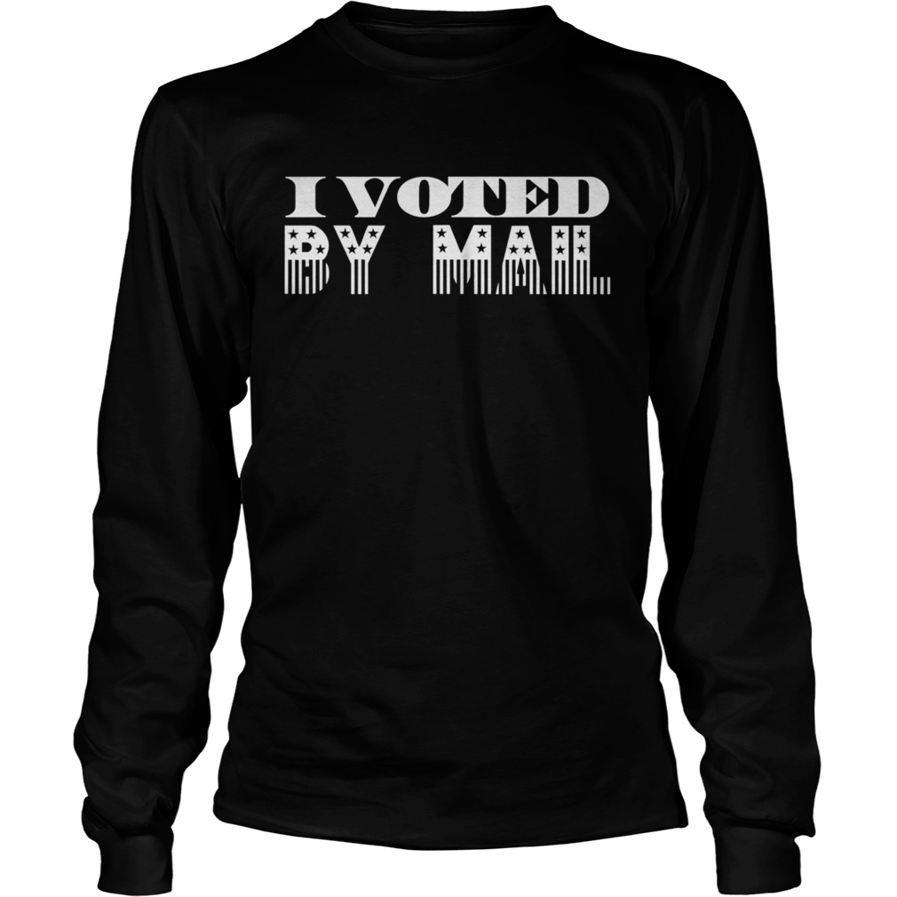 I Voted By Mail  Long Sleeve