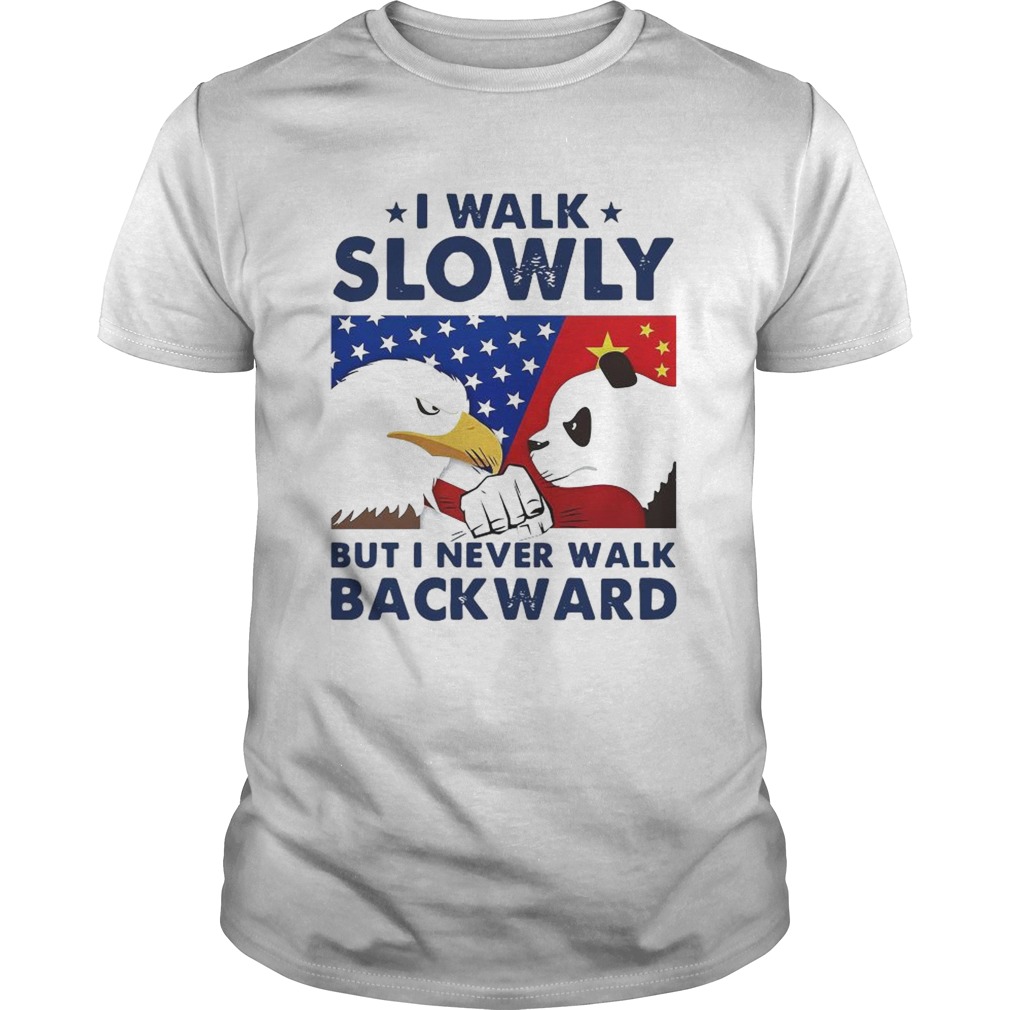 I Walk Slowly But I Never Walk Backward American Flag  Unisex