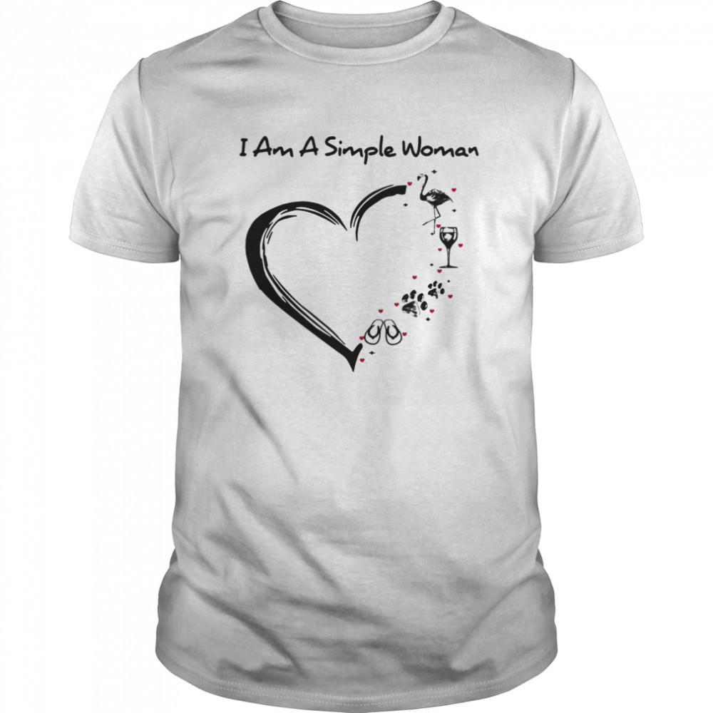 I am a simple woman heart flamingo wine paw dog camping shirt