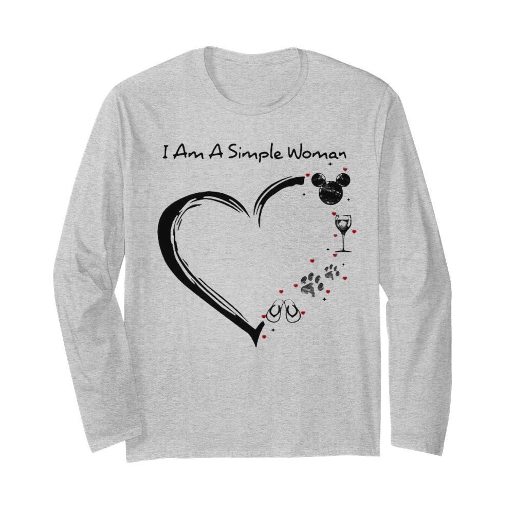 I am a simple woman heart mickey mouse wine paw dog camping  Long Sleeved T-shirt 