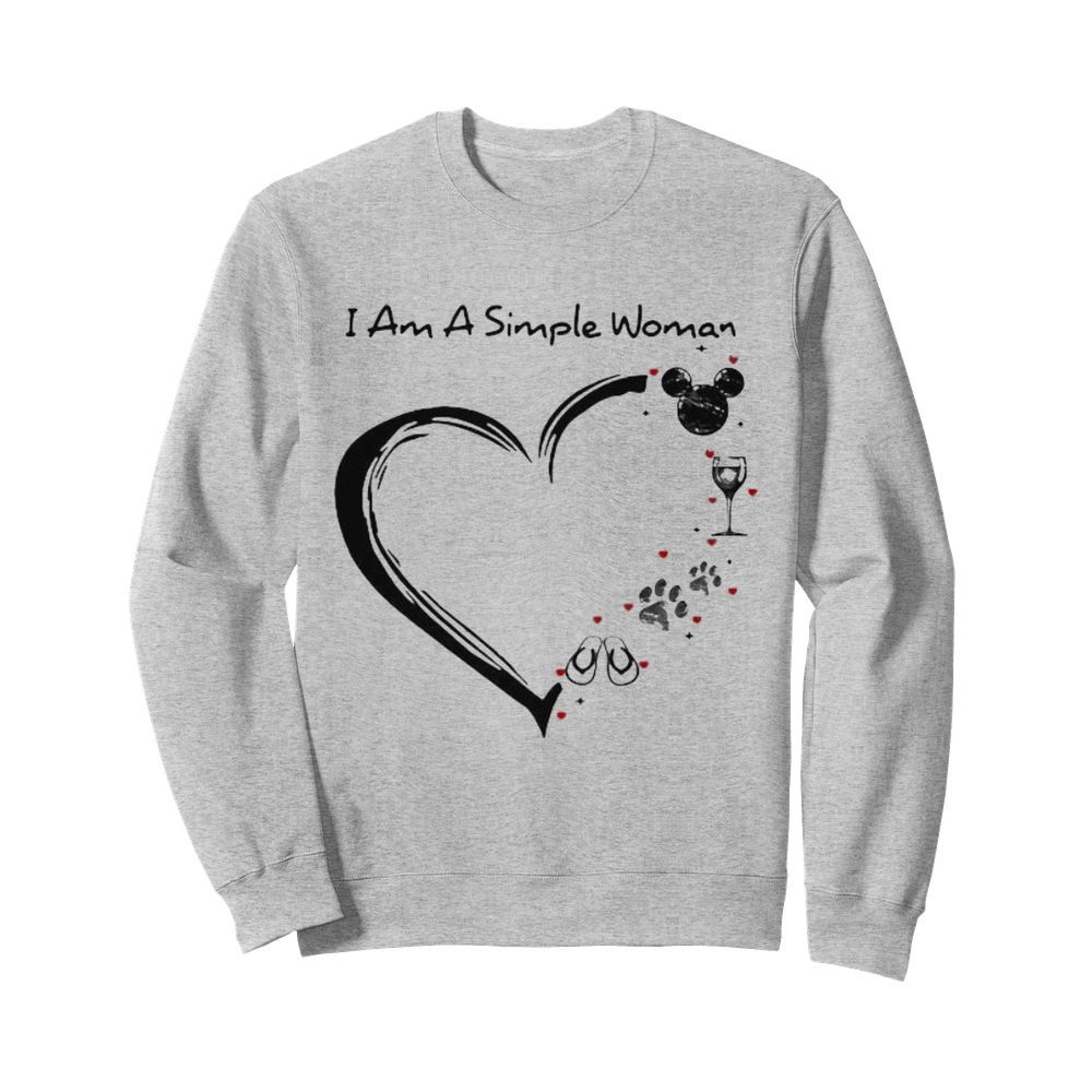 I am a simple woman heart mickey mouse wine paw dog camping  Unisex Sweatshirt