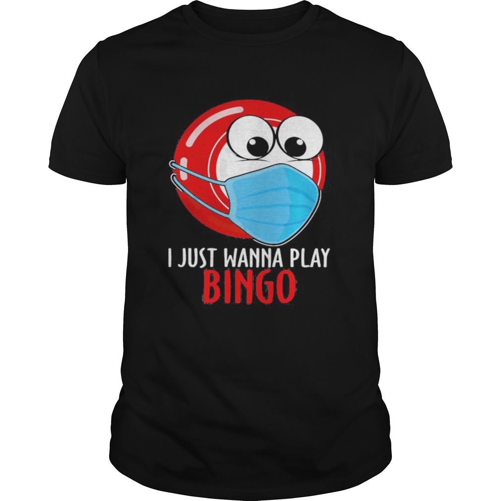 I just wanna play bingo mask  Unisex