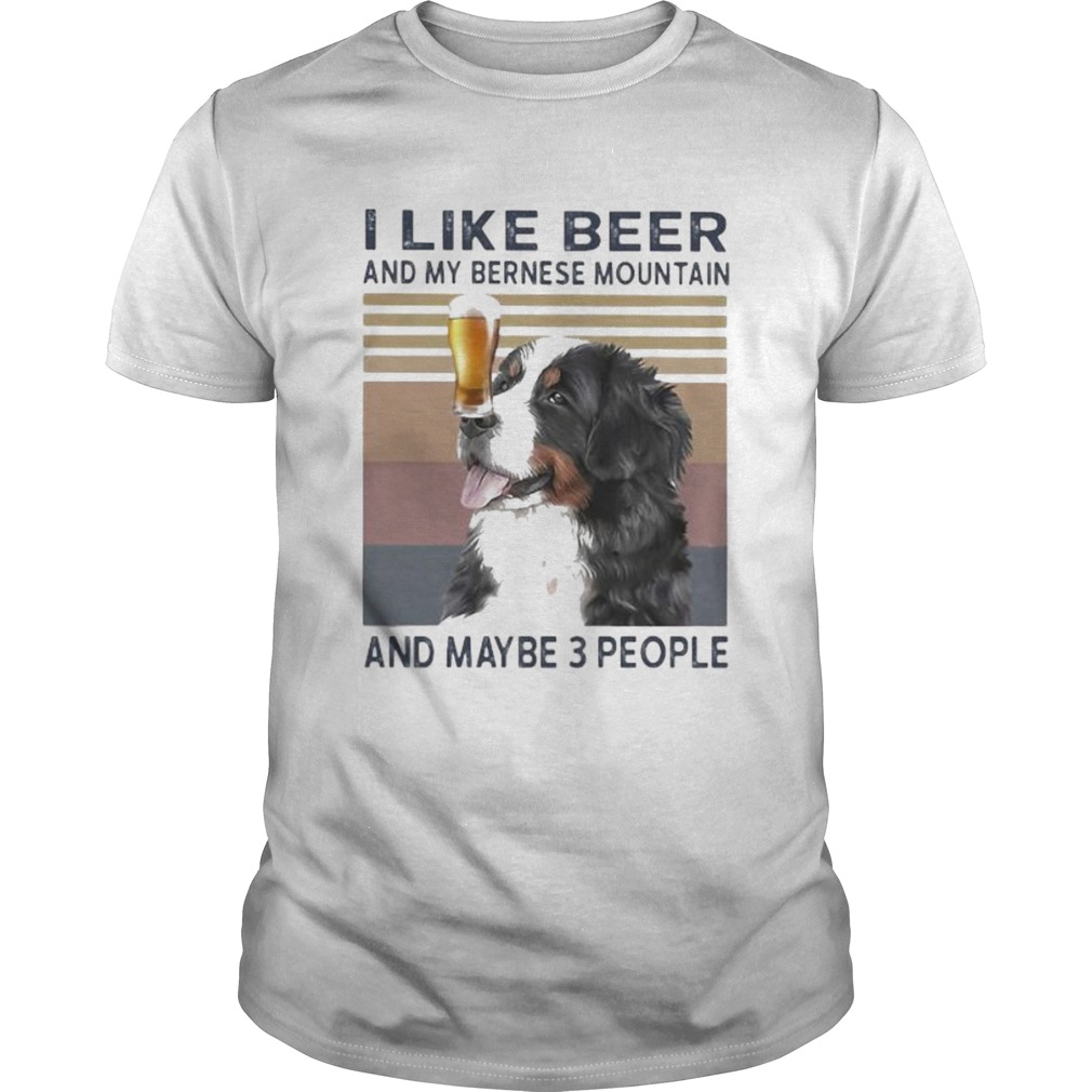 I like beer and my bernese mountain and maybe 3 people vintage retro  Unisex