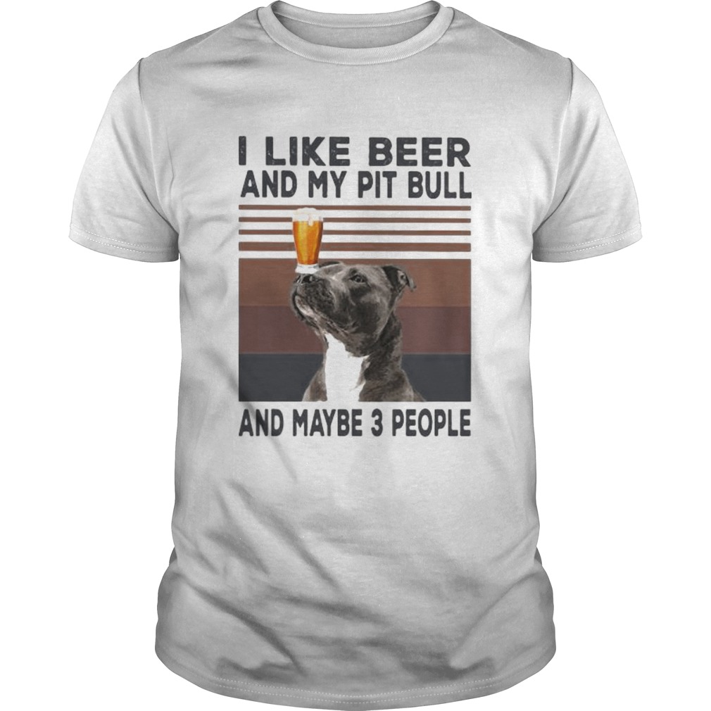 I like beer and my pit bull and maybe 3 people vintage retro line  Unisex