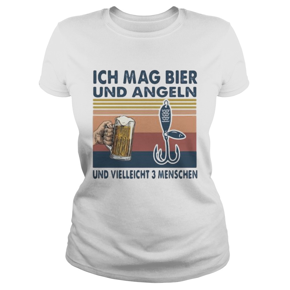 Ich Mag Bier Und Angeln Und Vielleicht 3 Menschen Beer Fishing Vintage Retro  Classic Ladies