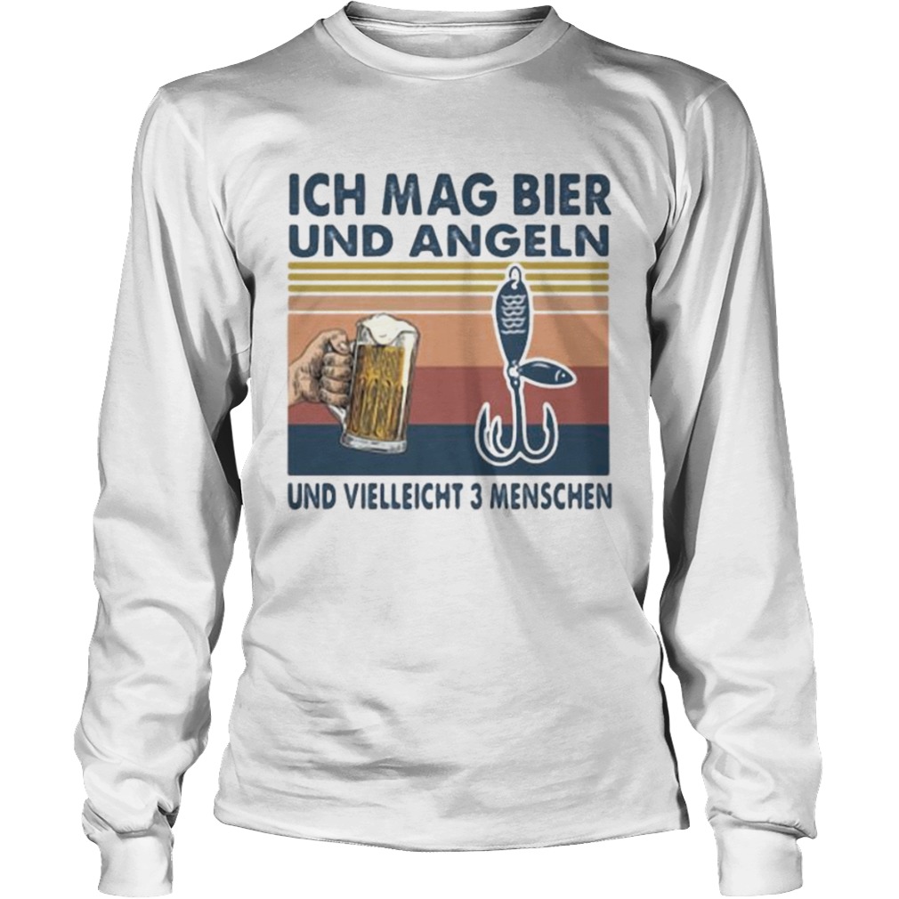 Ich Mag Bier Und Angeln Und Vielleicht 3 Menschen Beer Fishing Vintage Retro  Long Sleeve