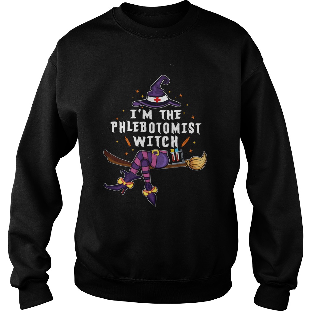 Im The Phlebotomist Witch Halloween  Sweatshirt