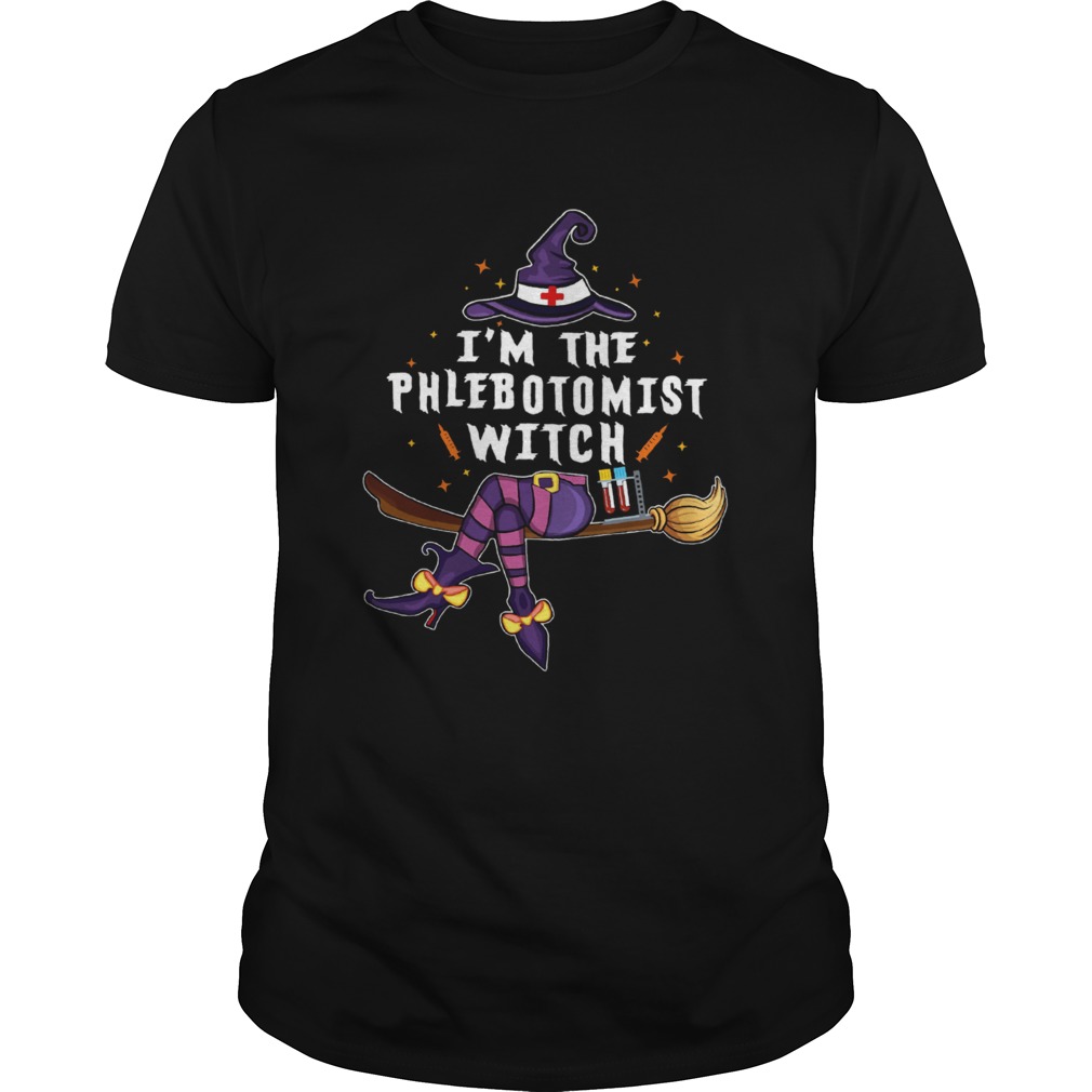 Im The Phlebotomist Witch Halloween  Unisex