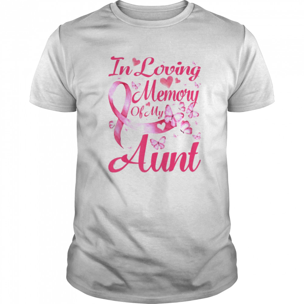 In Loving Memory Of My Aunt Breast Cancer Awareness shirt