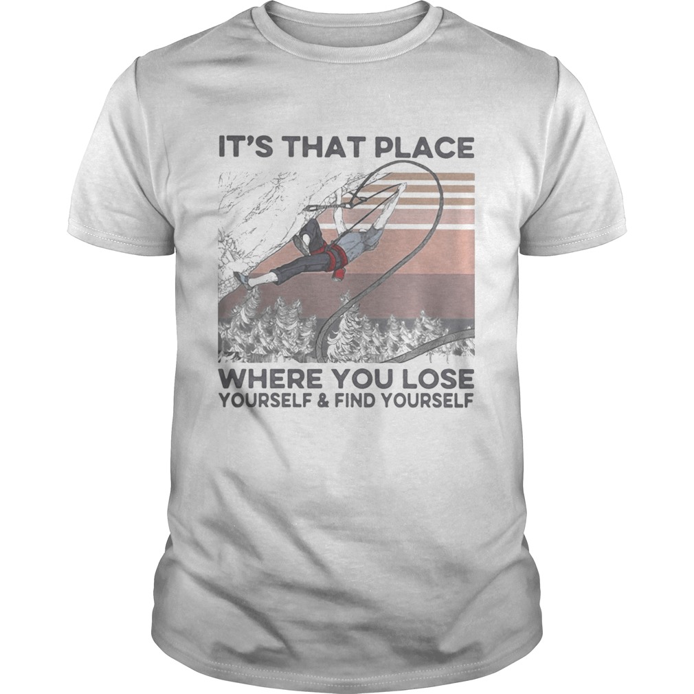 Its that place where you lose yourself and find yourself ladies vintage shirt