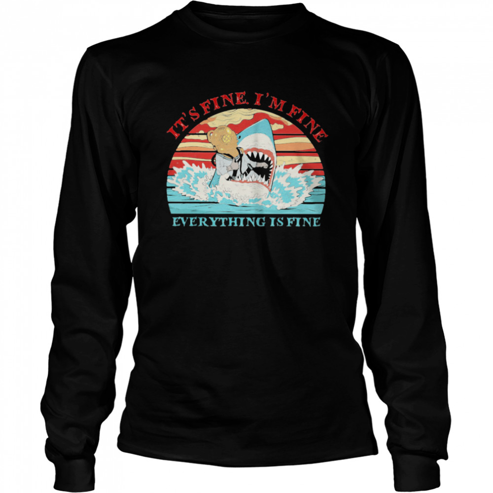 It’s Fine I’m Fine Diver Shark Vintage Retro  Long Sleeved T-shirt