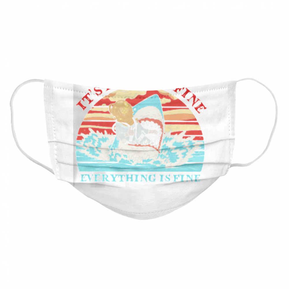 It’s Fine I’m Fine Diver Shark Vintage Retro  Cloth Face Mask