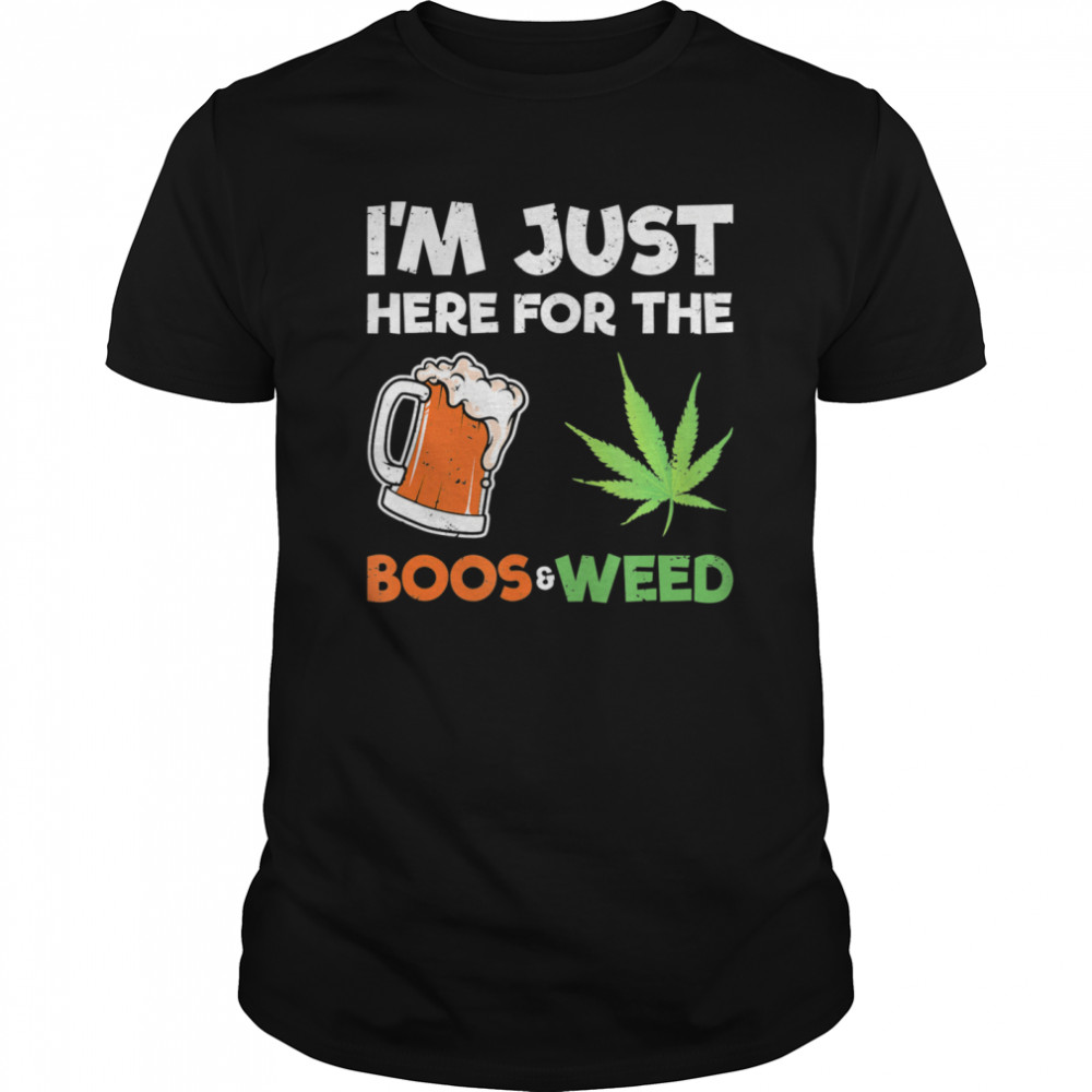 I’m Just Here For The Boos Halloween Weed  Classic Men's T-shirt