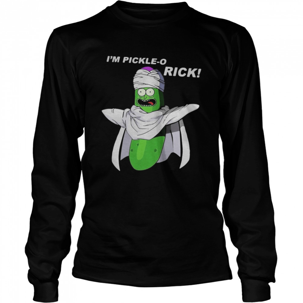 I’m Pickle Rick  Long Sleeved T-shirt