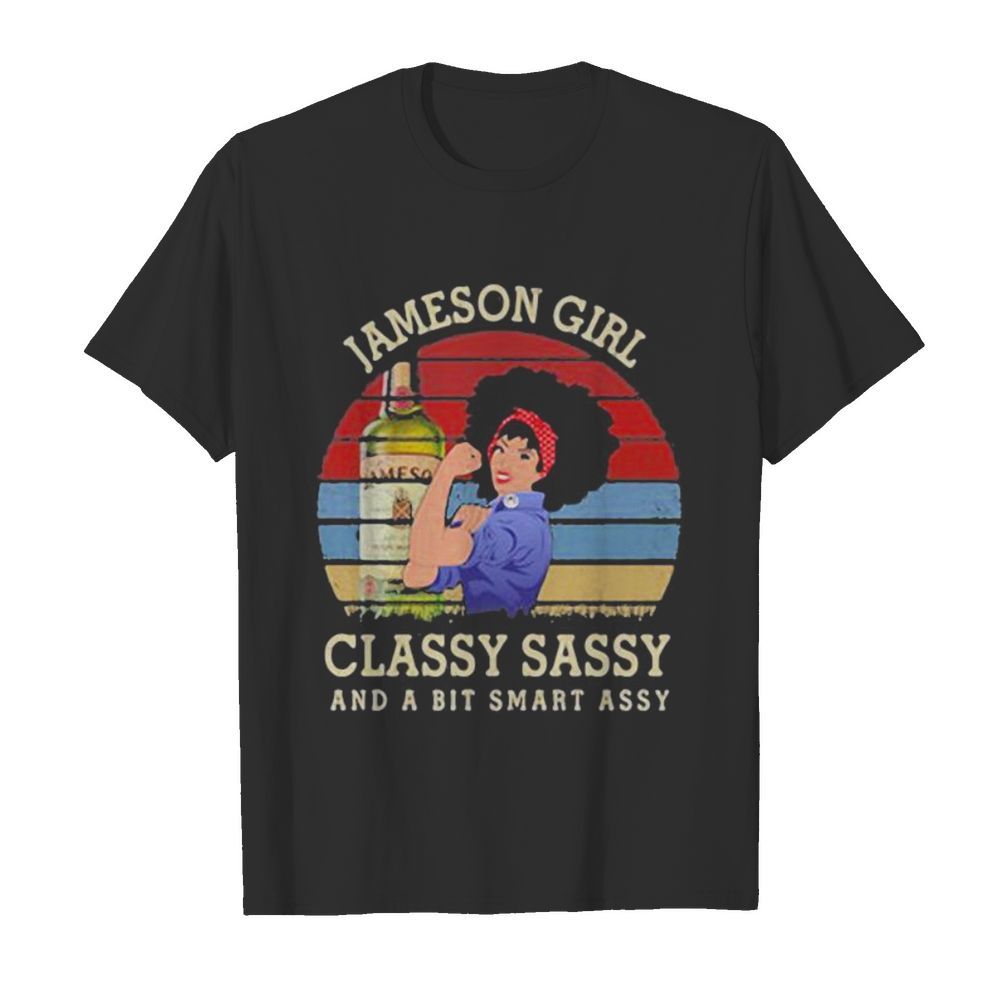 Jameson girl classy sassy and a bit smart assy vintage retro shirt