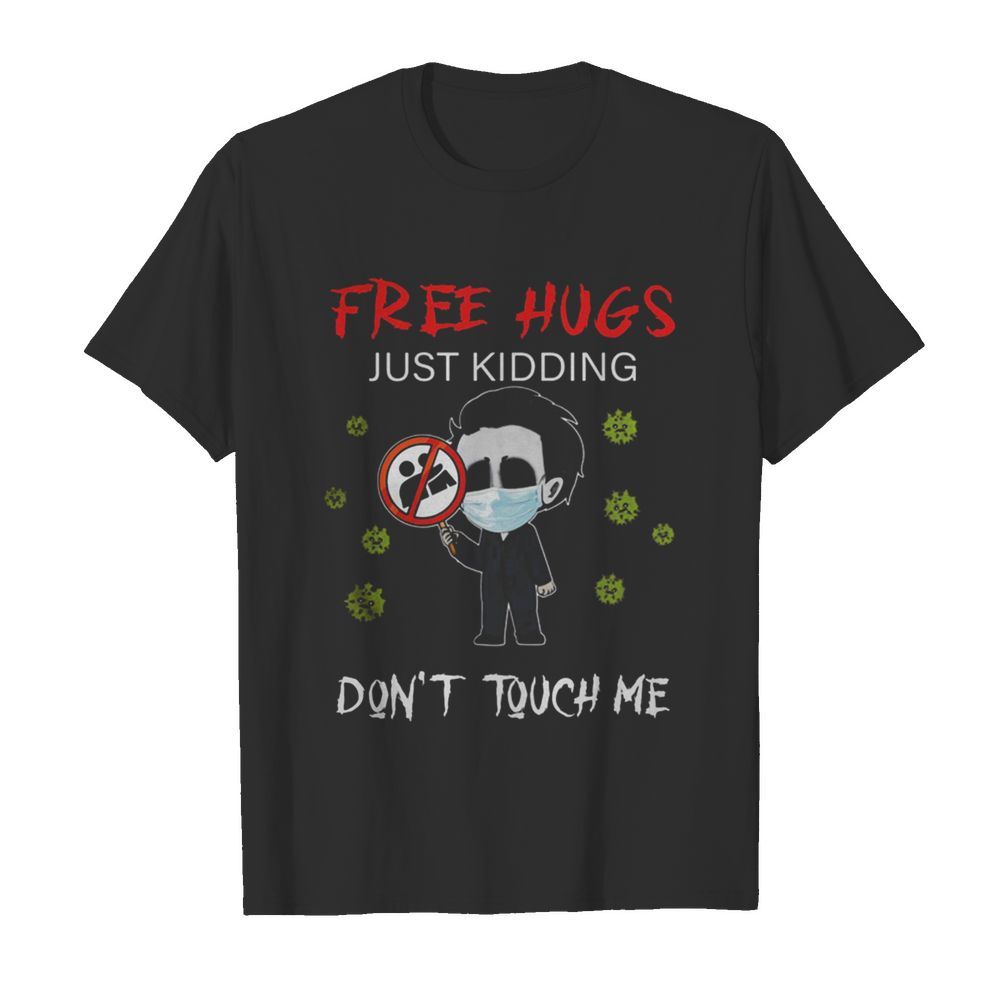 Jason Voorhees Chibi Free Hugs Just Kidding Don’t Touch Me shirt