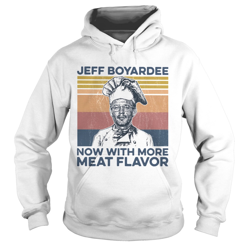 Jeff Boyardee Now With More Meat Flavor Vintage  Hoodie