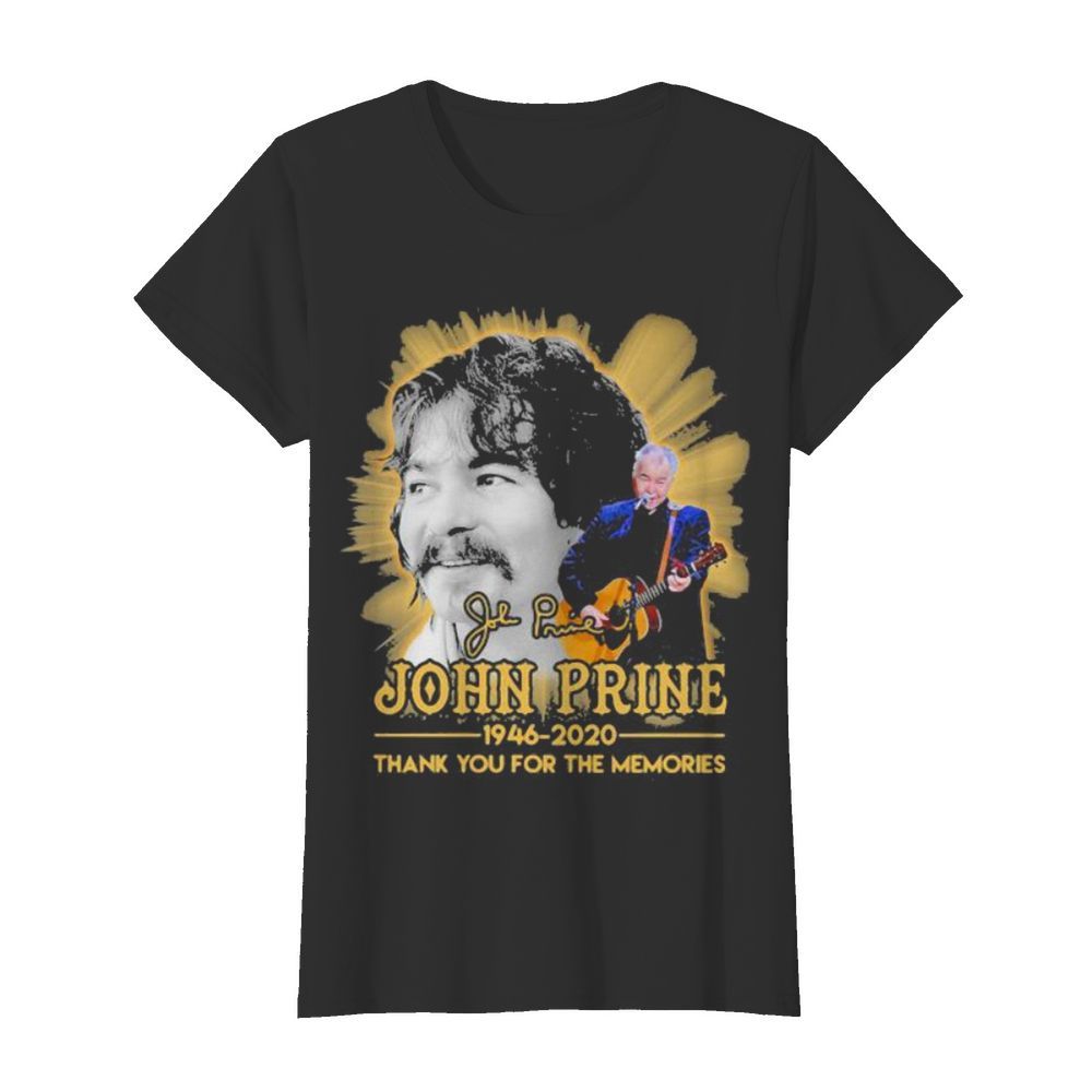 John prine 1946 2020 thank for the memories signature  Classic Women's T-shirt