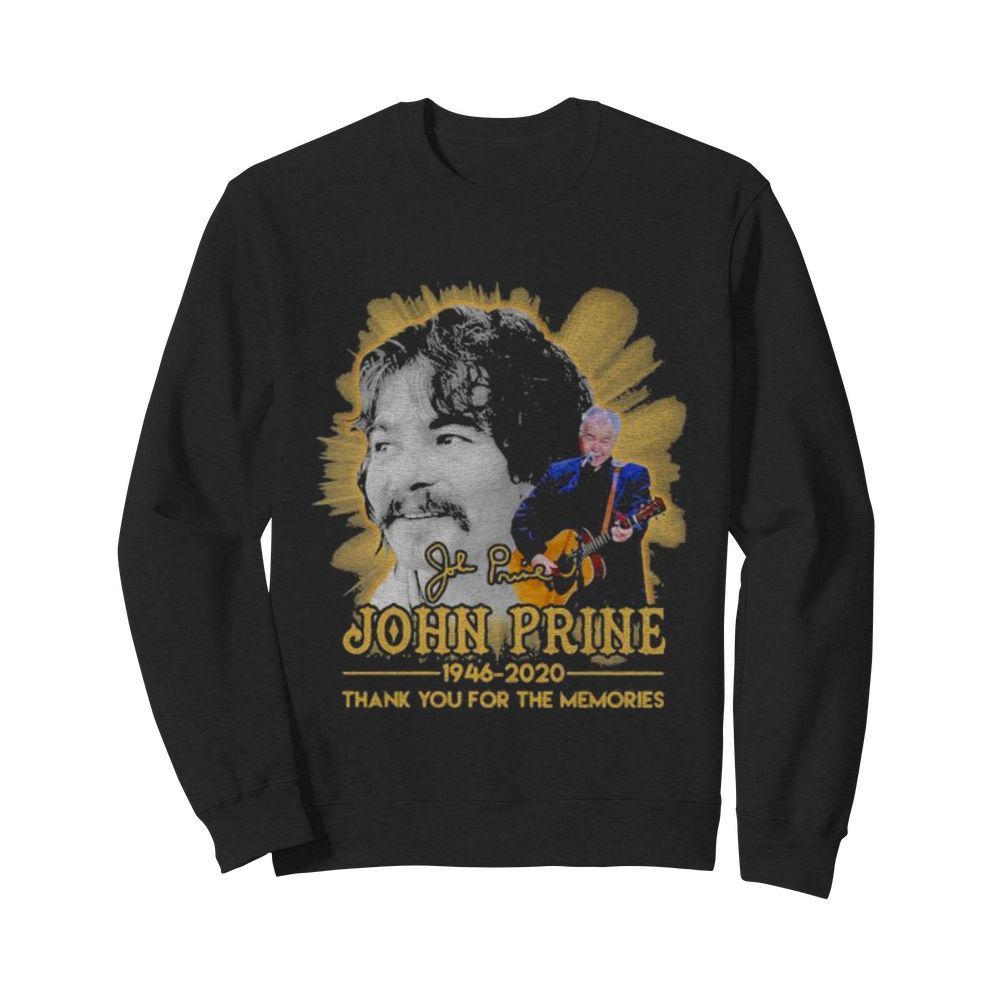 John prine 1946 2020 thank for the memories signature  Unisex Sweatshirt