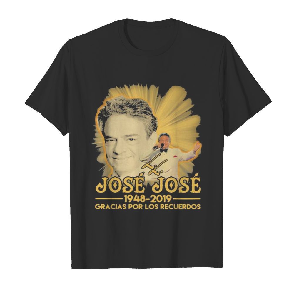 Jose jose 1948 2019 gracias por los recuerdos signature shirt