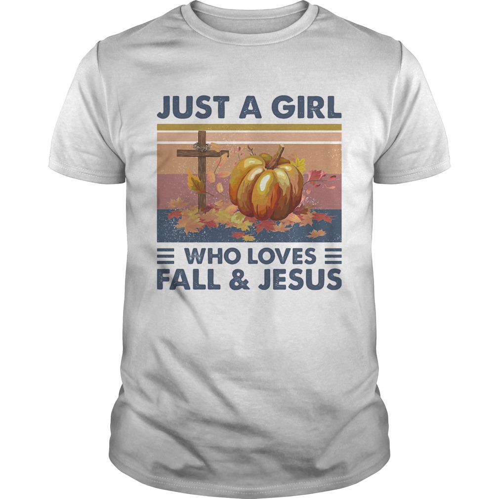 Just A Girl Who Loves Fall And Jesus Pumpkin Vintage Retro shirt