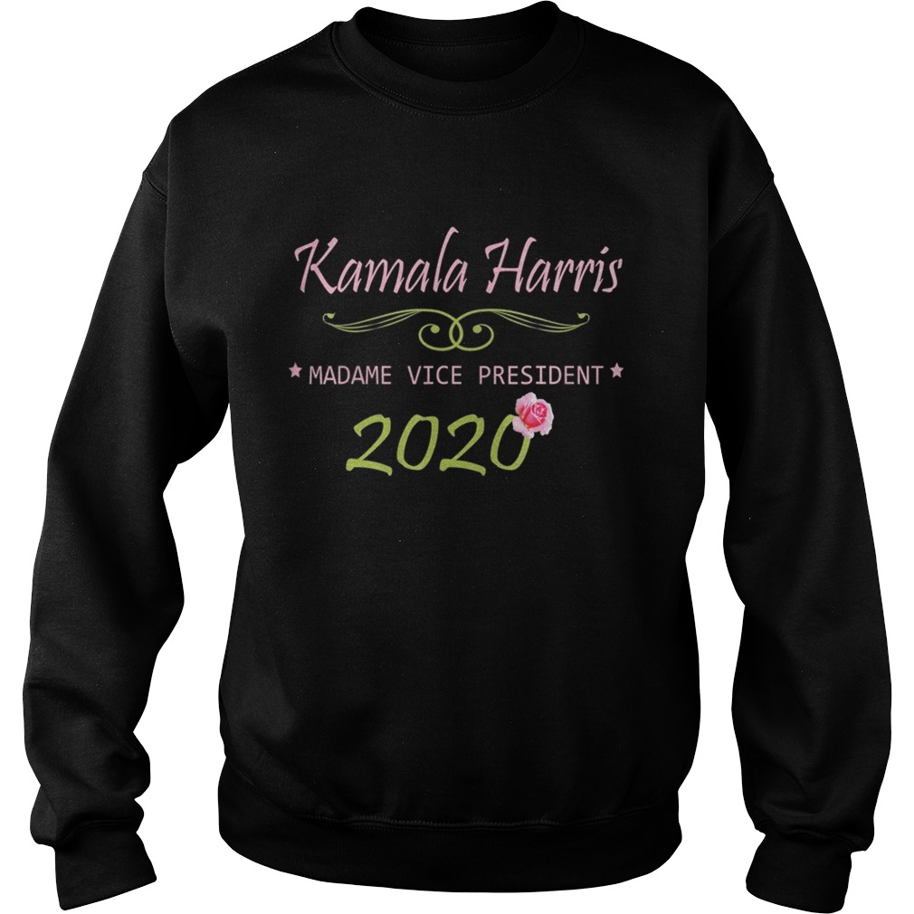 Kamala Harris Vice President 2020 AKA Tea Rose Flower  Sweatshirt