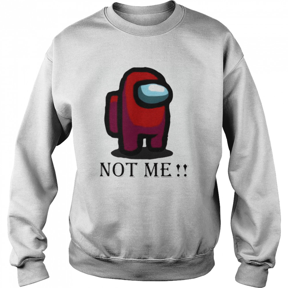 Kinda sus not me  Unisex Sweatshirt