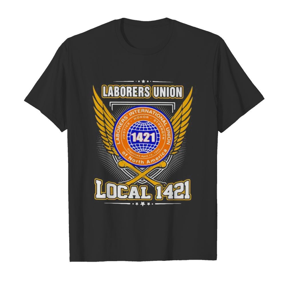 Laborers international union of north america local 1421  Classic Men's T-shirt