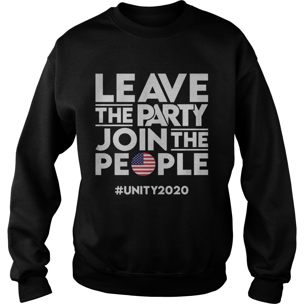 Leave the Party Join the People  Sweatshirt