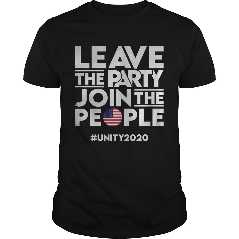 Leave the Party Join the People  Unisex