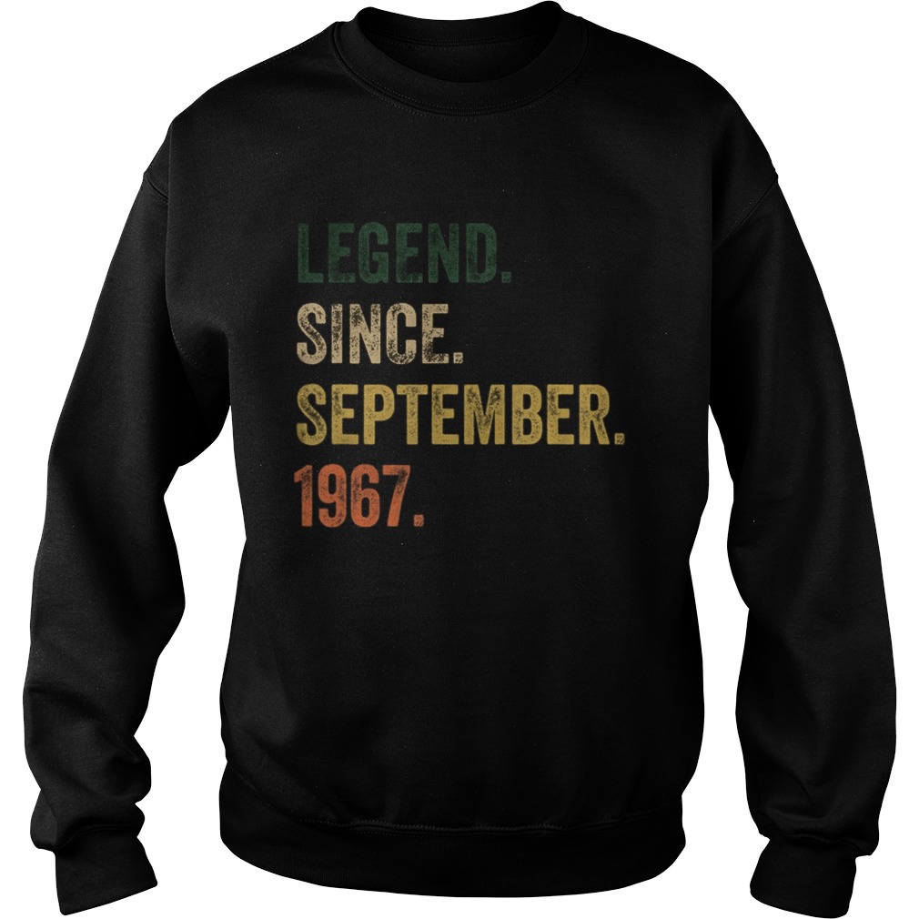 Legend Since September 1967  Sweatshirt