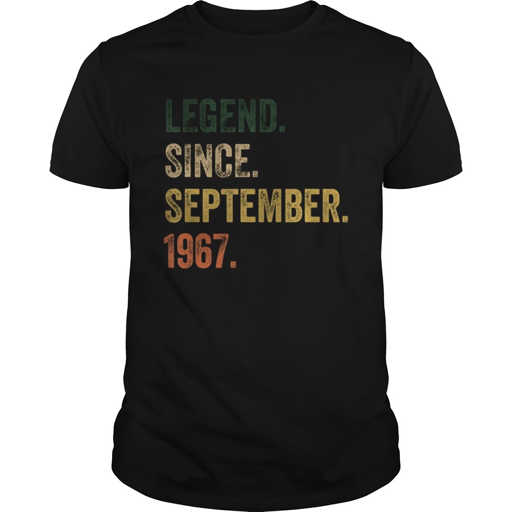 Legend Since September 1967  Unisex