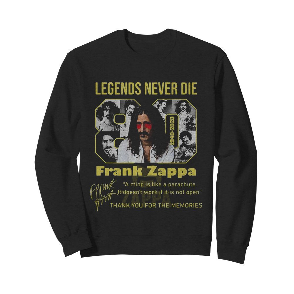 Legends Never Die 1940 2020 Frank Zappa Signature  Unisex Sweatshirt