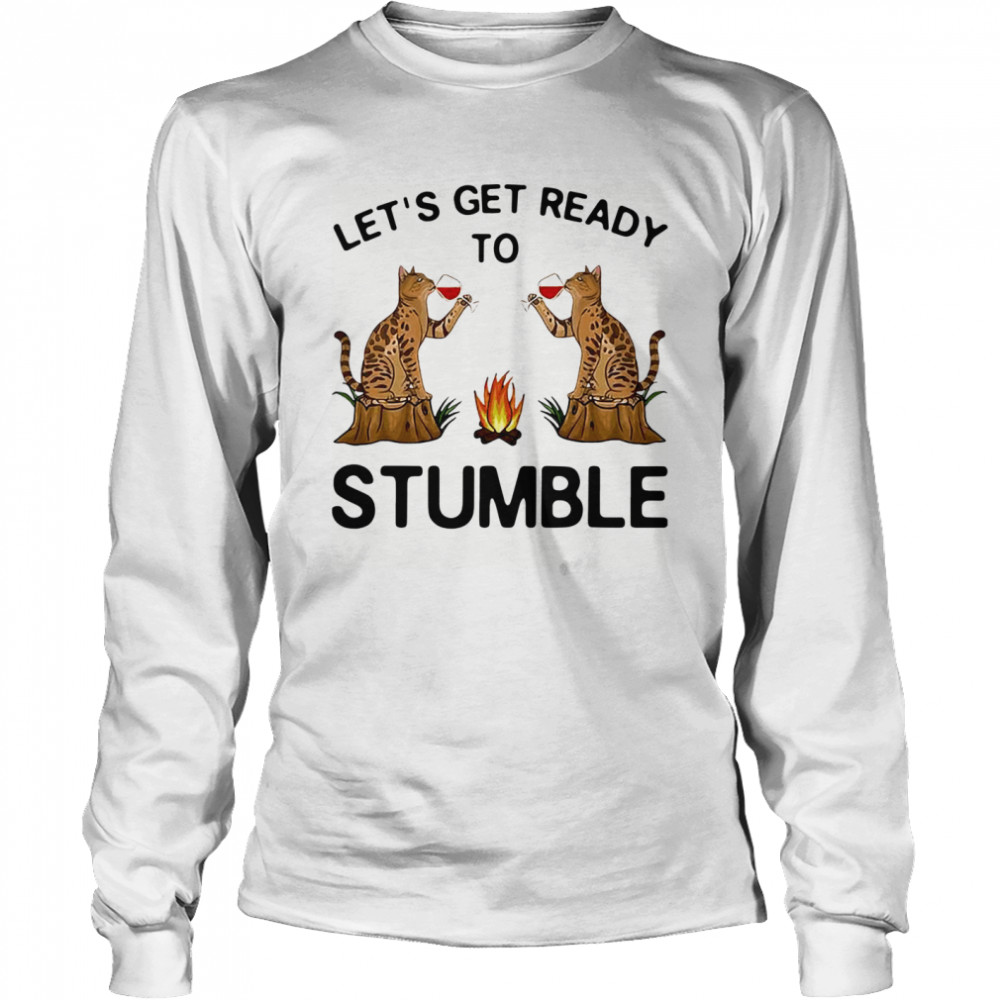 Let’s Get Ready To Stumble Cat Drinking Wine  Long Sleeved T-shirt