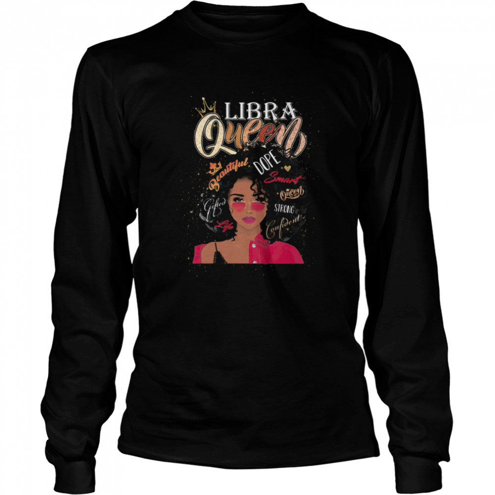 Libra Queen Beautiful Dope Black Women  Long Sleeved T-shirt