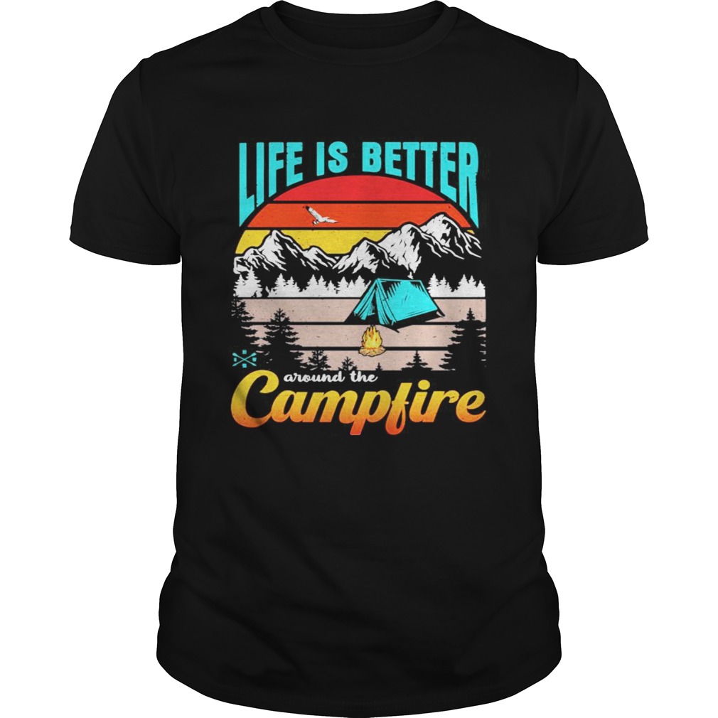 Life Is Better Around The Campfire Vintage Retro shirt