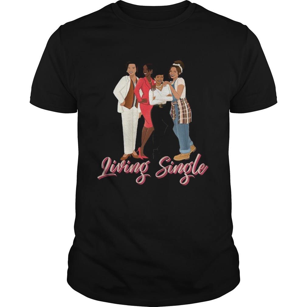 Living Single shirt