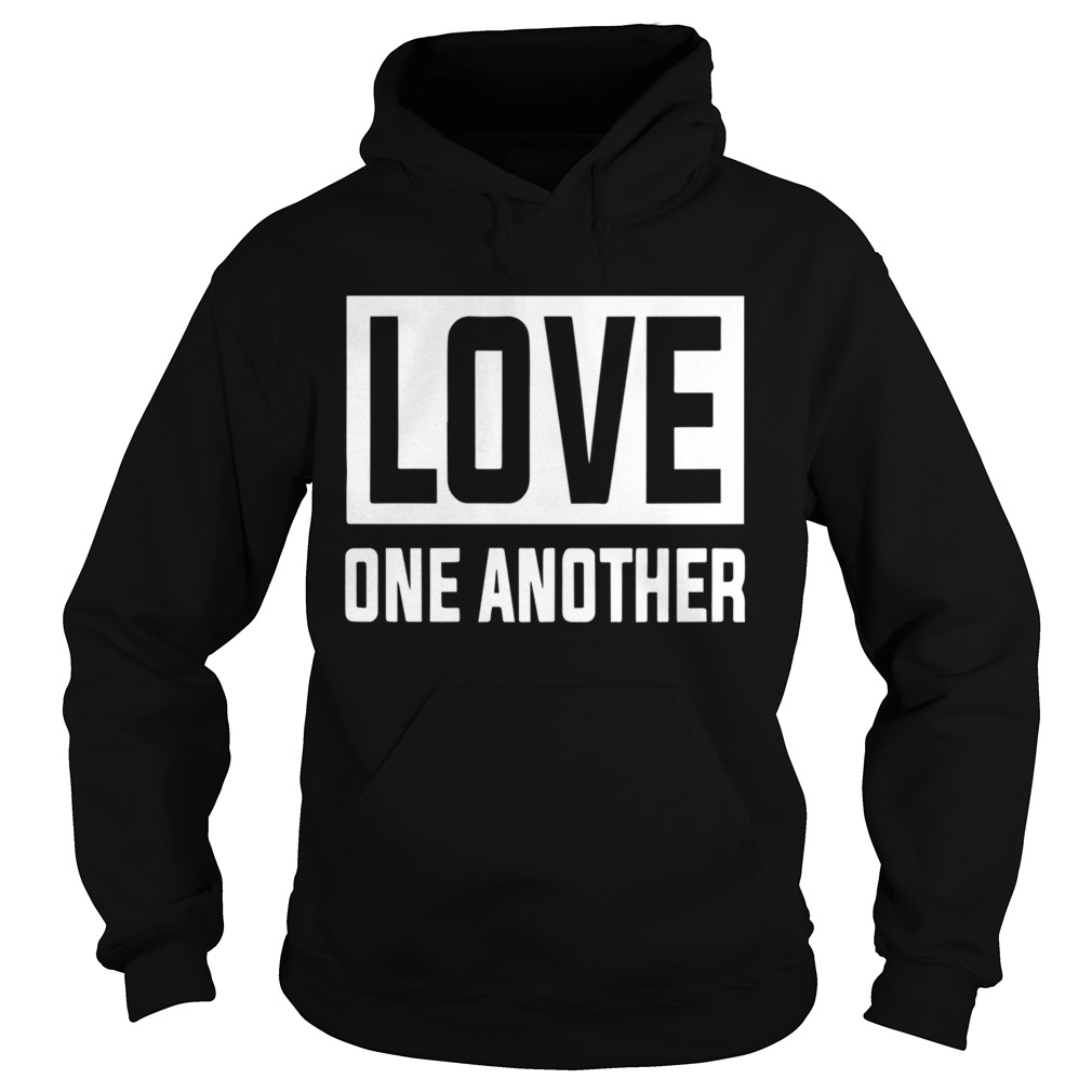 Love One Another  Hoodie