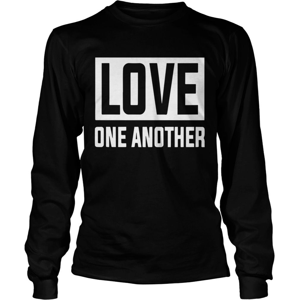 Love One Another  Long Sleeve