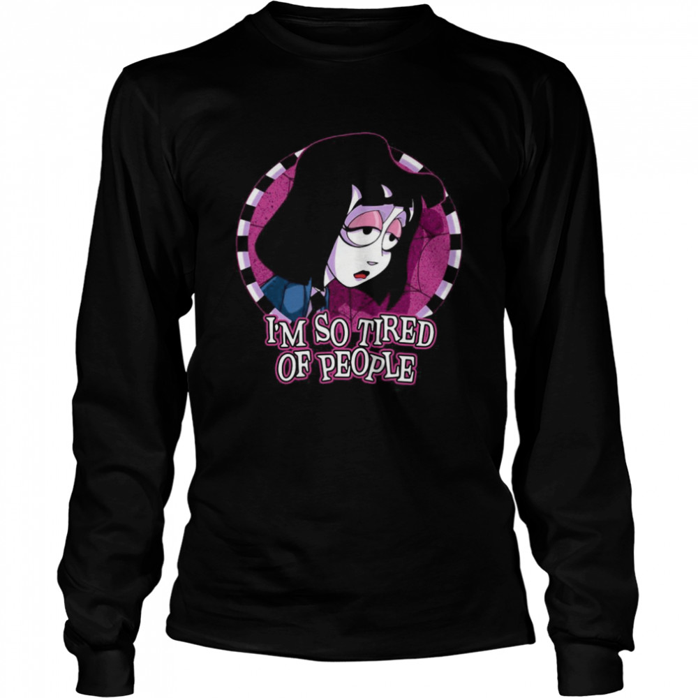 Lydia Deetz Beetlejuice I’m So Tired Of People  Long Sleeved T-shirt