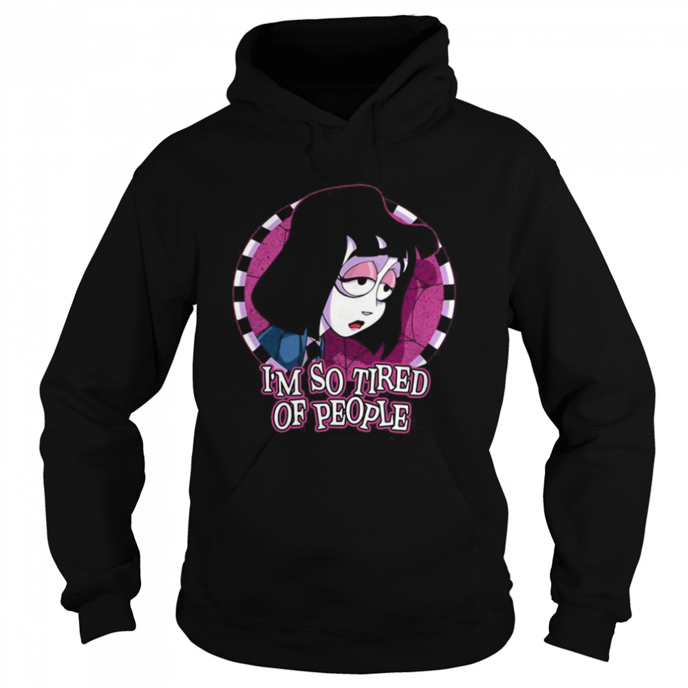 Lydia Deetz Beetlejuice I’m So Tired Of People  Unisex Hoodie