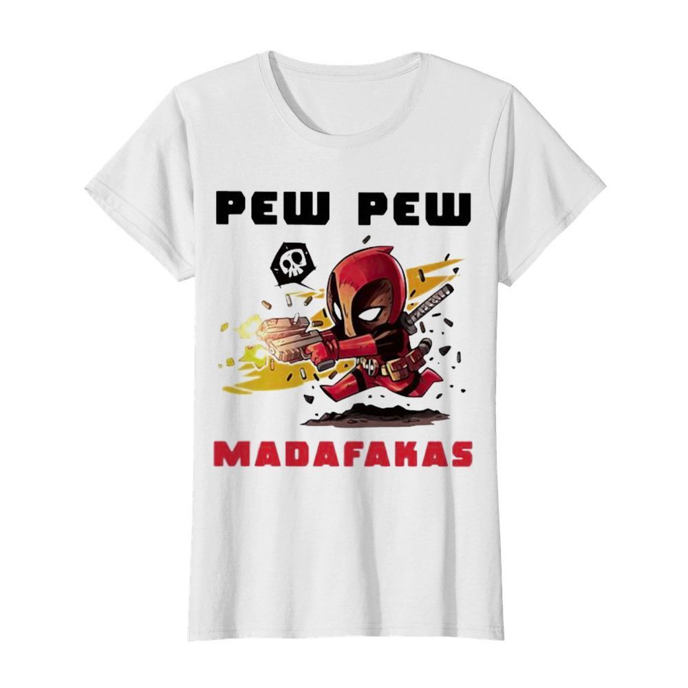 Marvel deadpool pew pew madafakas  Classic Women's T-shirt