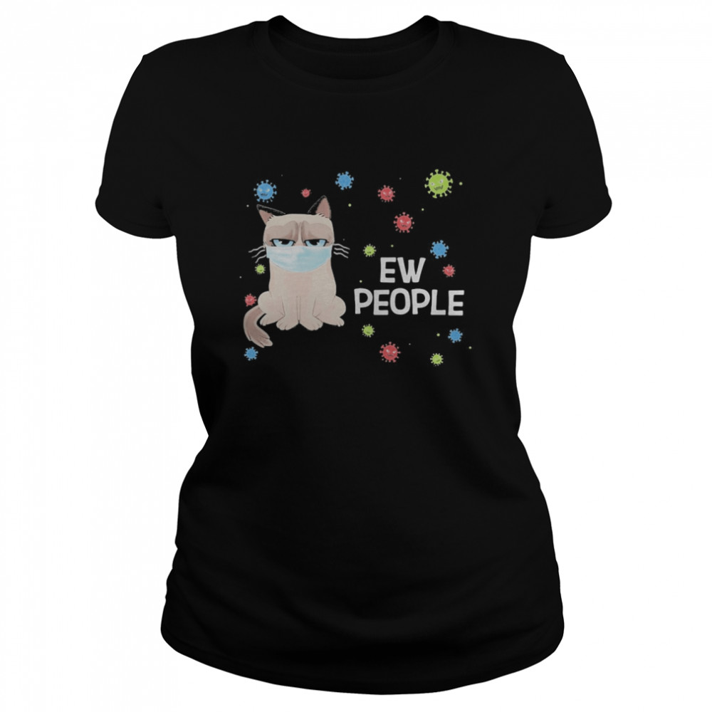 Meme cat wear mask ew people covid-19  Classic Women's T-shirt