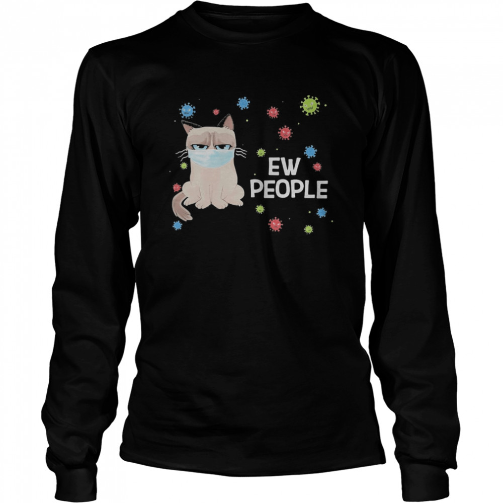 Meme cat wear mask ew people covid-19  Long Sleeved T-shirt