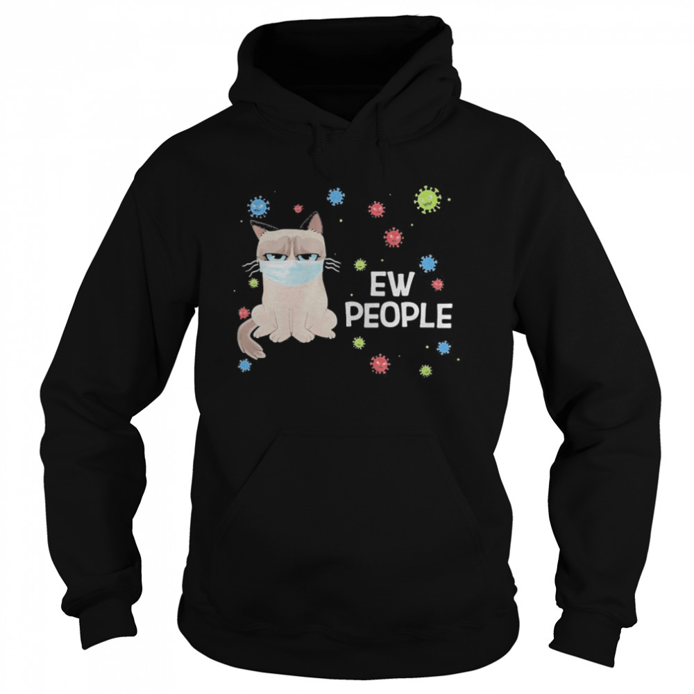 Meme cat wear mask ew people covid-19  Unisex Hoodie