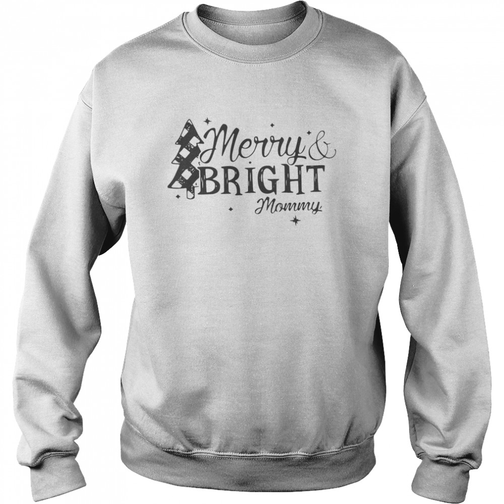 Merry And Bright Mommy Christmas  Unisex Sweatshirt