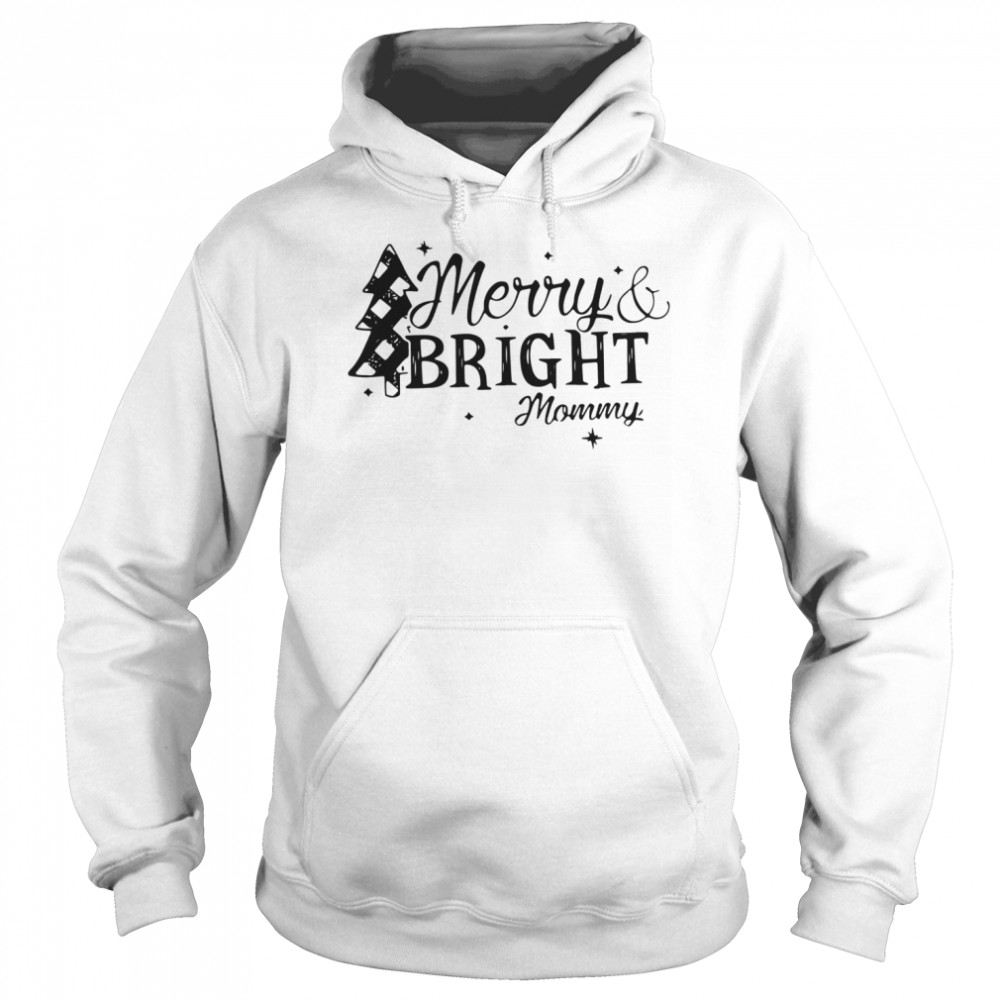 Merry And Bright Mommy Christmas  Unisex Hoodie