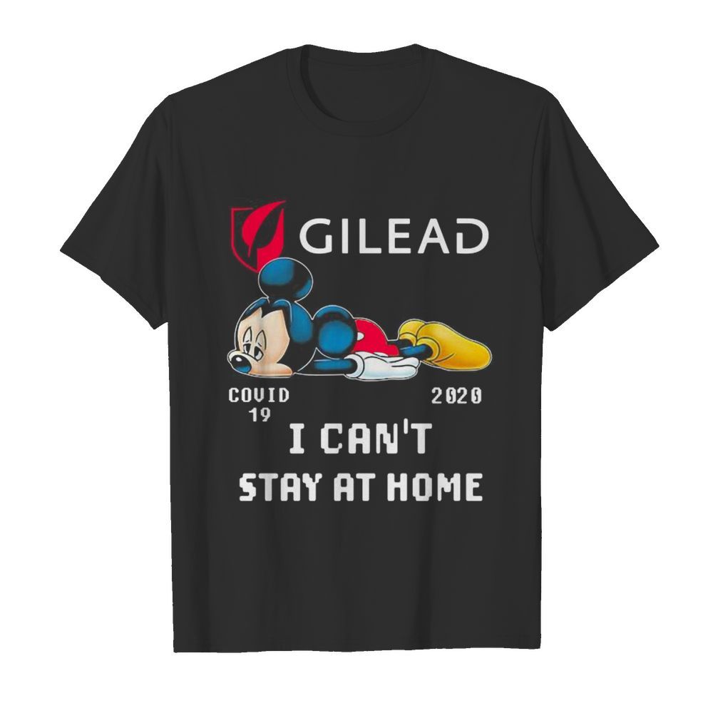 Mickey mouse gilead i can’t stay at home covid-19 2020 shirt