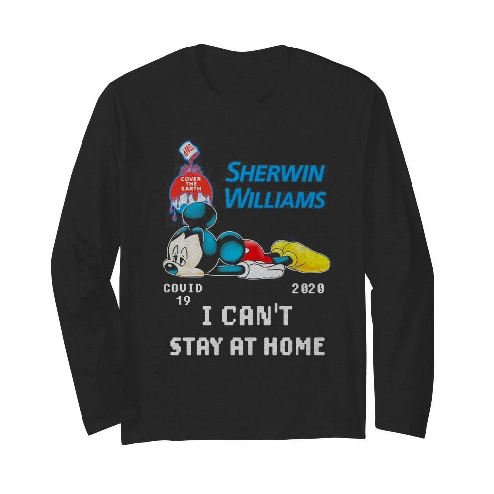 Mickey mouse sherwin williams i can’t stay at home covid-19 2020  Long Sleeved T-shirt 